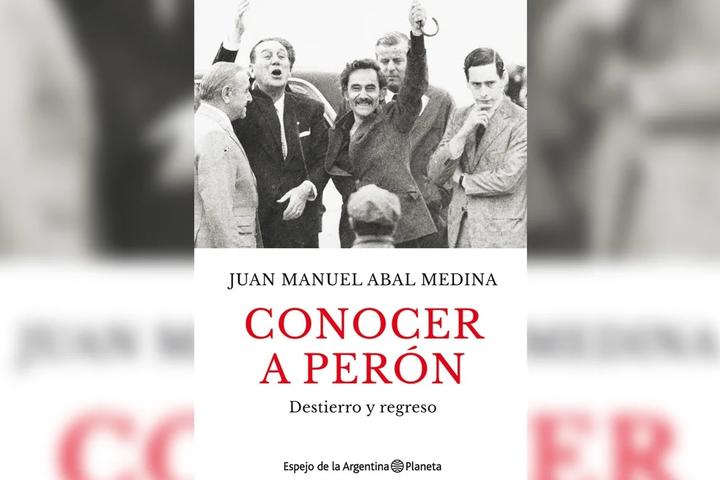Conocer a Perón, de Juan Manuel Abal Medina