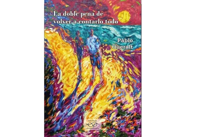 Portada La doble pena de volver a contarlo todo