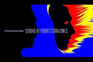 Ciudad de pobres corazones- film Fernando Spiner