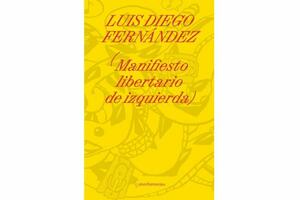 Libro Manifiesto libertario de izquierda